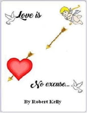 Love Is No Excuse