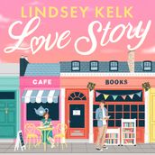 Love Story: The hilarious new romcom that celebrates writers and readers of romance novels available for pre-order now!