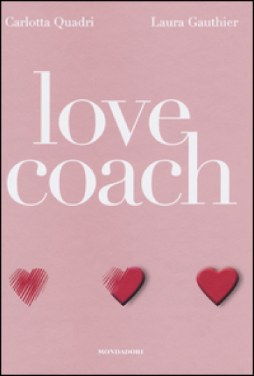 Love coach - Carlotta Quadri - Laura Gauthier