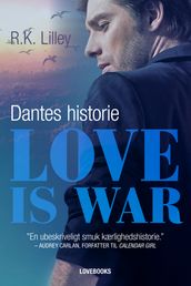 Love is war 2 - Dantes historie