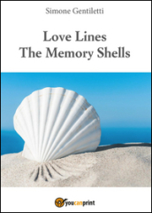 Love lines. The memory shells