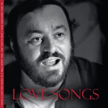 Love songs - Luciano Pavarotti