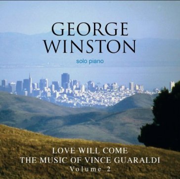 Love will come - George Winston