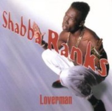 Loverman - Shabba Ranks