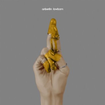 Lowborn - ANBERLIN