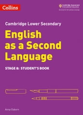 Lower Secondary English as a Second Language Student s Book: Stage 8 (Collins Cambridge Lower Secondary English as a Second Language)