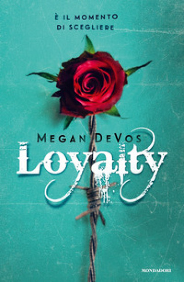 Loyalty. Ediz. italiana - Megan DeVos