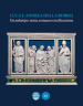 Luca e Andrea della Robbia. Un archetipo: storia, restauro e ricollocazione. Ediz. illustrata