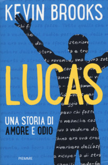 Lucas. Una storia di amore e odio - Kevin Brooks