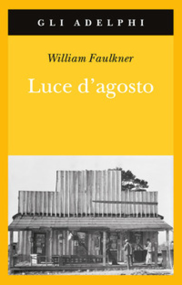 Luce d'agosto - William Faulkner