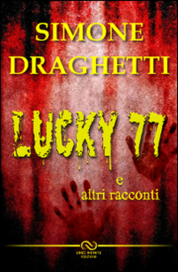 Lucky 77 - Simone Draghetti