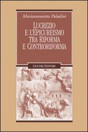 Lucrezio e l epicureismo tra Riforma e Controriforma