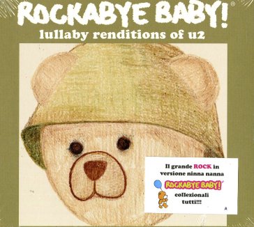 Lullaby renditions of u2 - ROCKABYE BABY