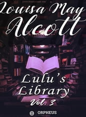 Lulu s Library, Volume 3 (of 3)