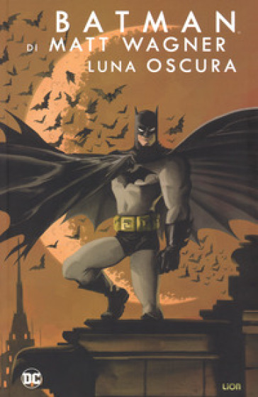 Luna oscura. Batman - Matt Wagner