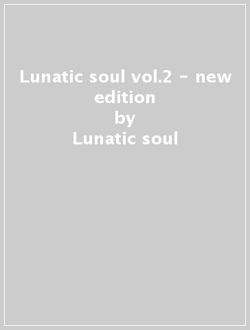 Lunatic soul vol.2 - new edition - Lunatic soul