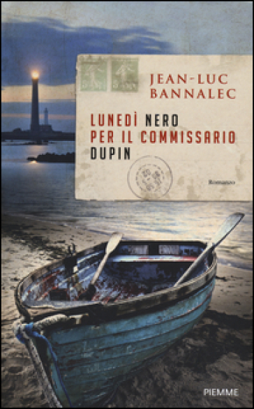 Lunedì nero per il commissario Dupin - Jean­Luc Bannalec