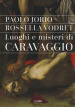 Luoghi e misteri di Caravaggio