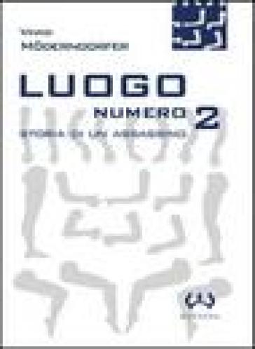 Luogo numero 2. Storia di un assassino - Vinko Moderndorfer