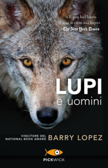 Lupi e uomini - Barry Lopez