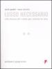 Lusso necessario. Alla ricerca del valore per vincere la crisi