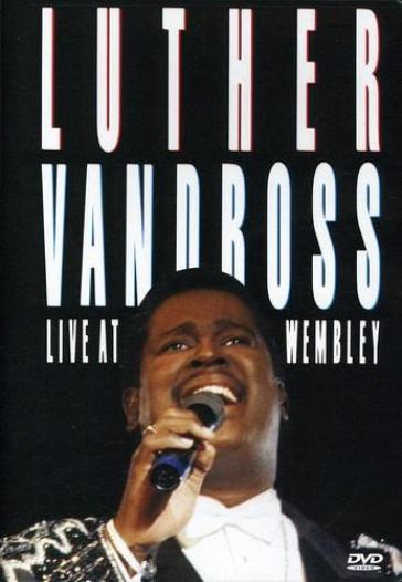 Luther vandross live at wembley - Luther Vandross