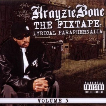 Lyrical paraphernalia - KRAYZIE BONE