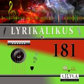 Lyrikalikus 181