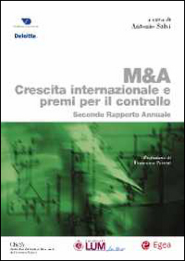 M & A. Crescita internazionale e premi per il controllo. Secondo rapporto annuale - Antonio Salvi