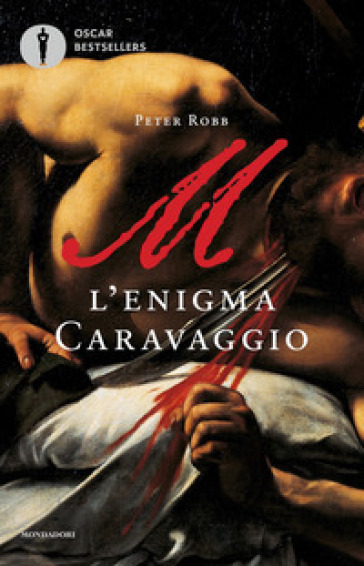 M. L'enigma Caravaggio - Peter Robb