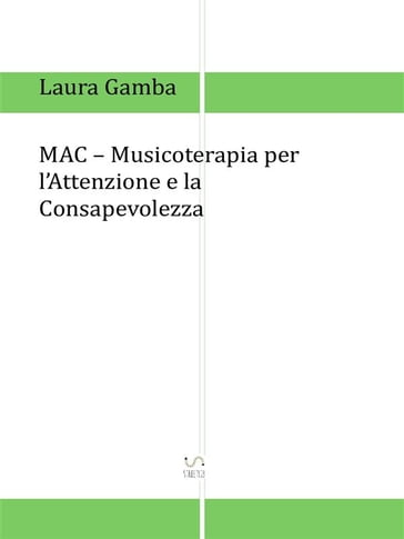 MAC - Musicoterapia per l'attenzione e la consapevolezza - Laura Gamba