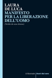 MANIFESTO PER LA LIBERAZIONE DELL UOMO