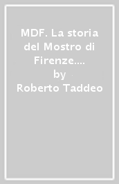 MDF. La storia del Mostro di Firenze. 3: Il medico, il farmacista e il legionario