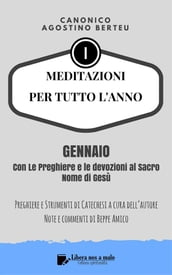 MEDITAZIONI PER TUTTO L ANNO - Preghiere e Strumenti di Catechesi dell autore