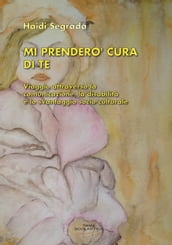 MI PRENDERÒ CURA DI TE