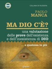 Ma Dio c è?