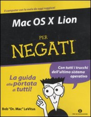 Mac OS X Lion per negati - Bob LeVitus