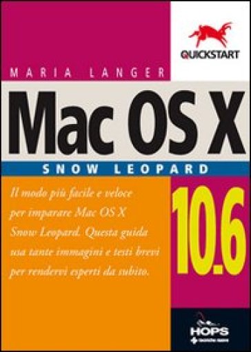 Mac Os X 10.6 Snow Leopard - Maria Langer