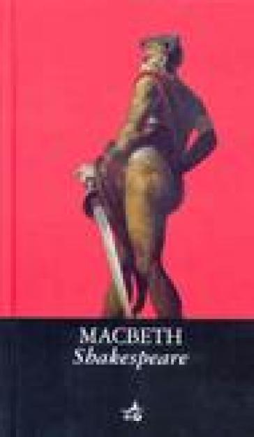 Macbeth. Testo inglese a fronte - William Shakespeare