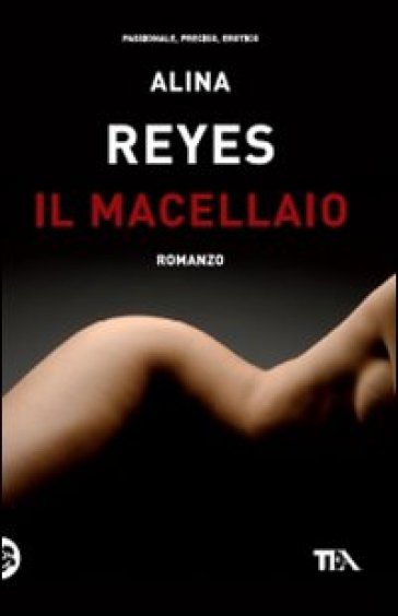 Macellaio (Il) - Alina Reyes