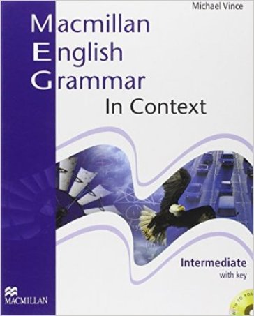 Macmillan english grammar in context. Intermediate. Student's book. With key. Per le Scuole superiori. Con CD-ROM - Michael Vince - Simon Clarke