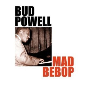Mad bebop -14tr- - Bud Powell