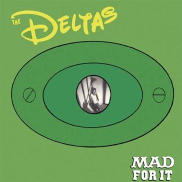 Mad for it - DELTAS
