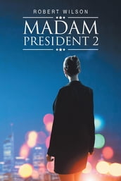 Madam President 2