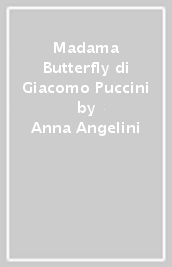 Madama Butterfly di Giacomo Puccini