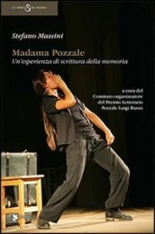 Madama Pozzale. Un esperienza di scrittura della memoria