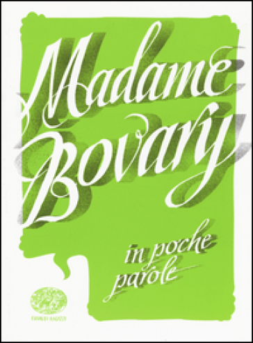 Madame Bovary da Gustave Flaubert - Pierdomenico Baccalario