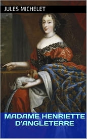 Madame Henriette d Angleterre
