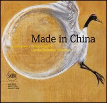 Made in China. Contemporary chinese artists. Luciano Benetton Collection. Ediz. italiana, inglese e cinese - Luciano Benetton - Meg Maggio - Wang Chuan