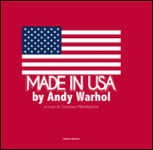 Made in USA by Andy Warhol